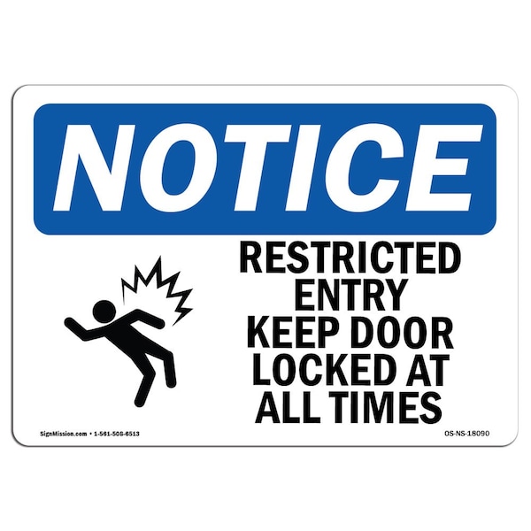 Safety Sign, OSHA Notice, 12" Height, Restricted Entry Keep Door Locked Sign With Symbol, Landscape